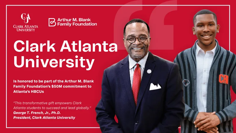 CAU is honored to be part of the Arthur M. Blank Family Foundation's $50M commitment to Atlanta's HBCUs